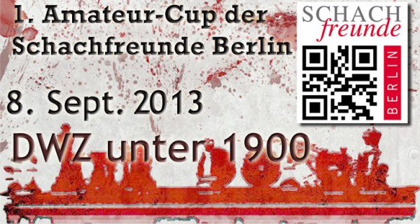 1. Amateur-Cup der Schachfreunde Berlin